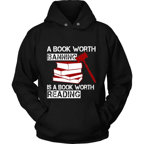 A book worth banning is a book worth reading Hoodie