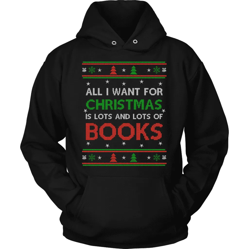 All i want for christmas is lots and lots of books Hoodie