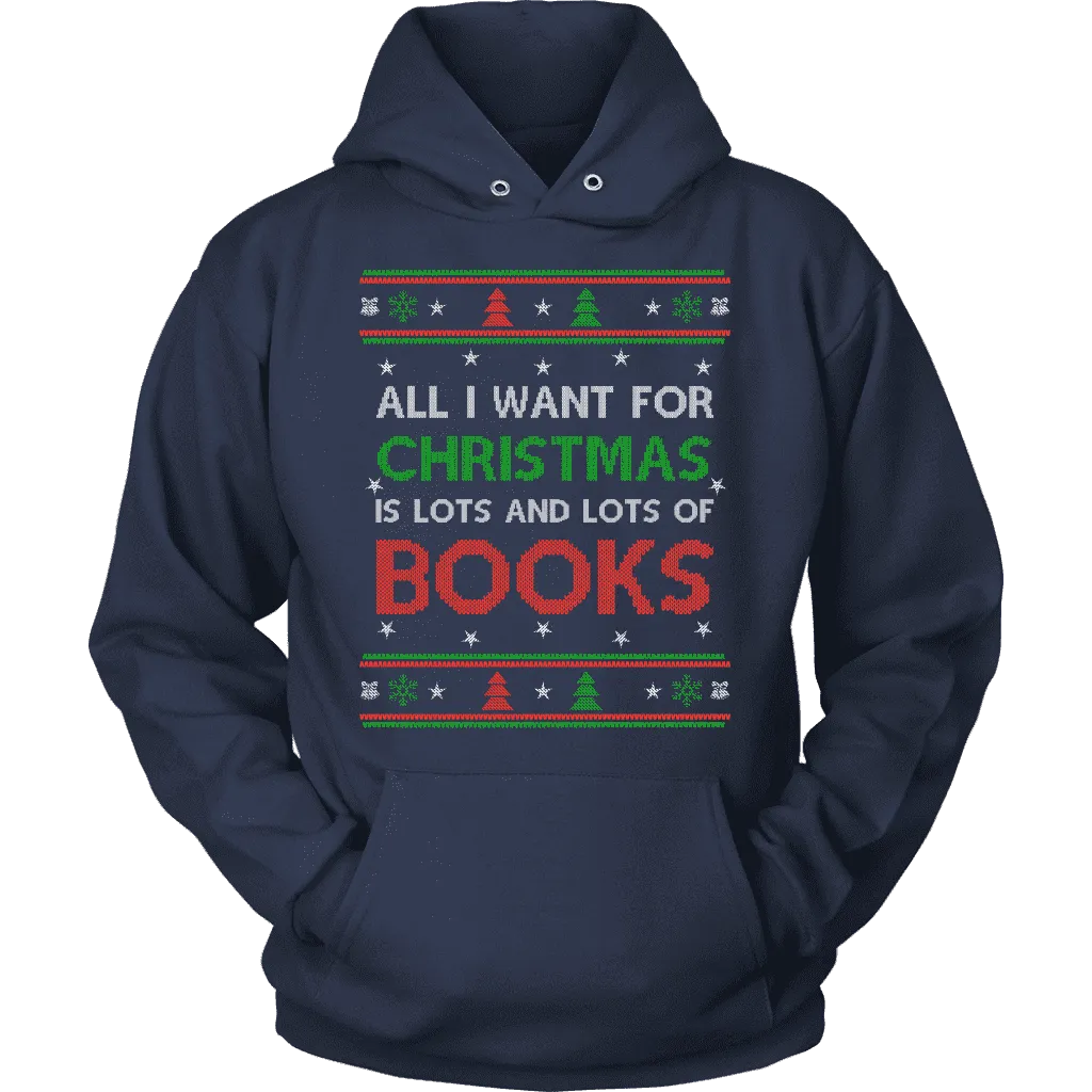 All i want for christmas is lots and lots of books Hoodie