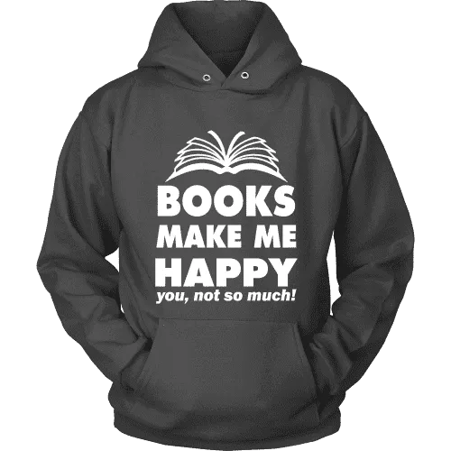 Books make me happy Hoodie