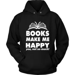 Books make me happy Hoodie