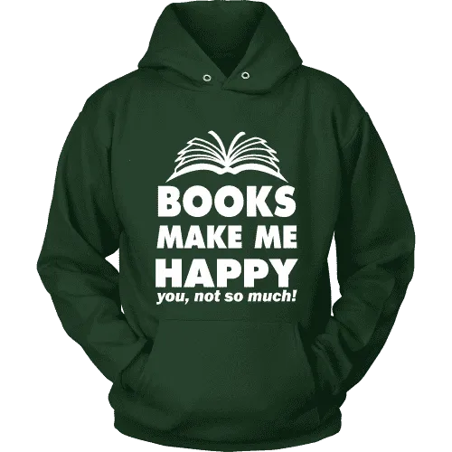 Books make me happy Hoodie