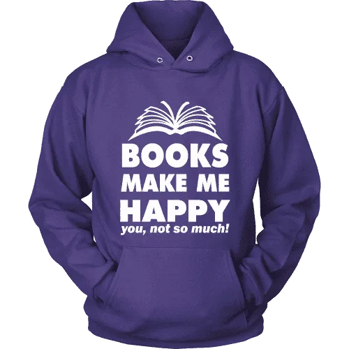 Books make me happy Hoodie