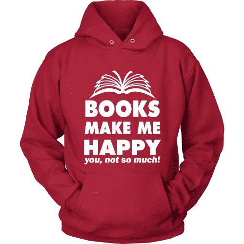 Books make me happy Hoodie