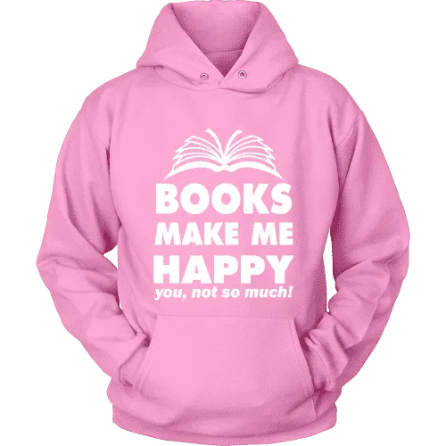 Books make me happy Hoodie