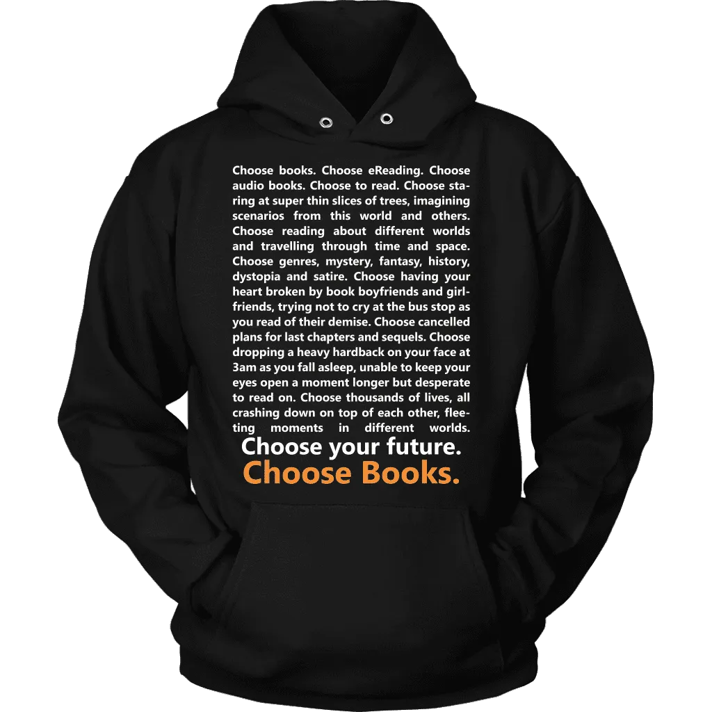 Choose Your Future, Choose Books Hoodie