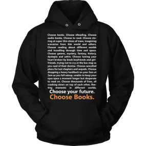 Choose Your Future, Choose Books Hoodie