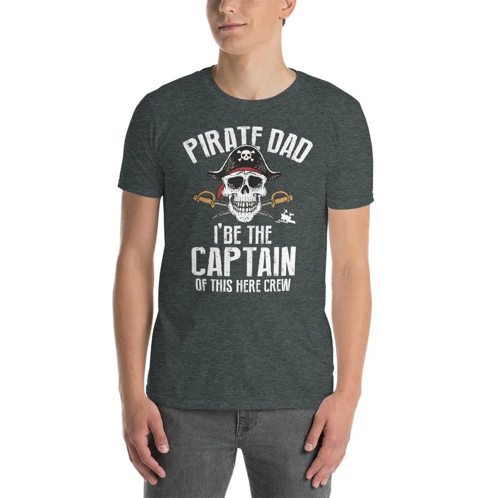 pirate dad i the captain of this crew t-shirt